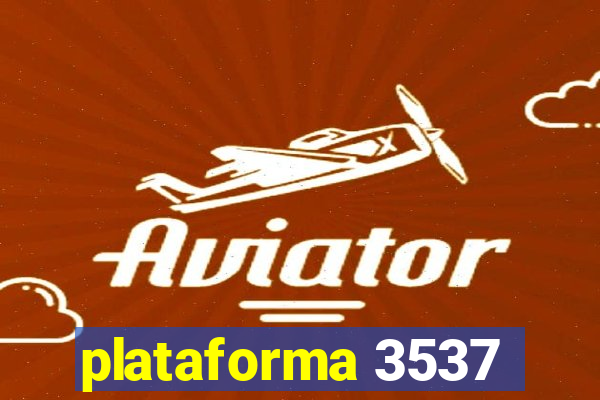 plataforma 3537